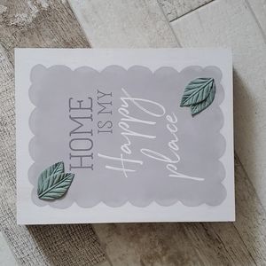 Home is my Happy Place Sign